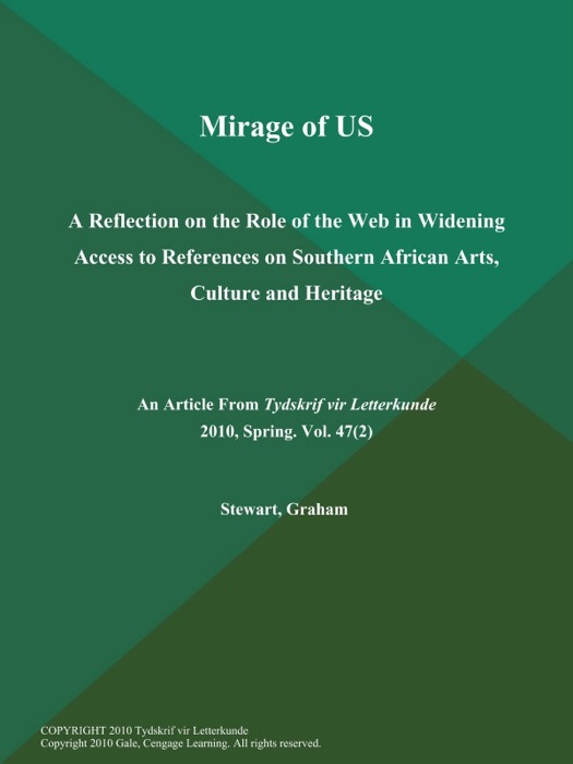 Mirage of US: A Reflection on the Role of the Web in Widening Access to References on Southern African Arts, Culture and Heritage