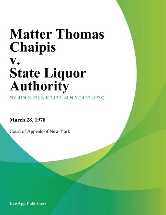 Matter Thomas Chaipis v. State Liquor Authority