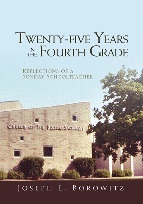 Twenty-Five Years In the Fourth Grade