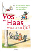 Vos en Haas, waar is het ijs? - Sylvia Vanden Heede & Thé Tjong-Khing