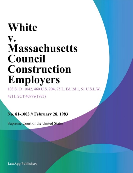 White v. Massachusetts Council Construction Employers