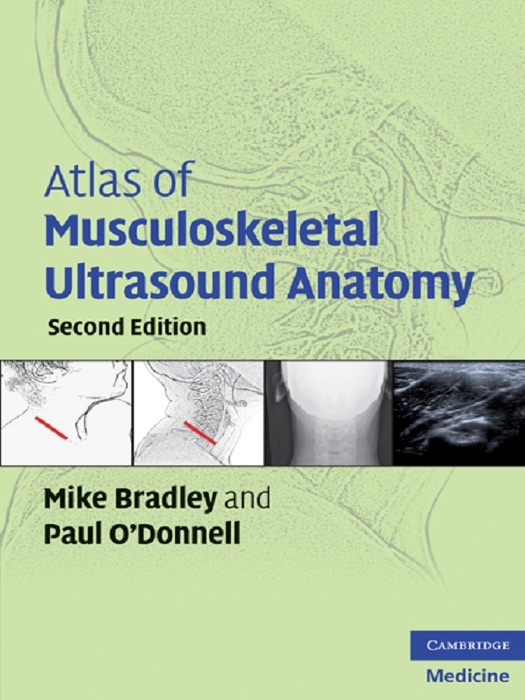 Atlas of Musculoskeletal Ultrasound Anatomy: Second Edition