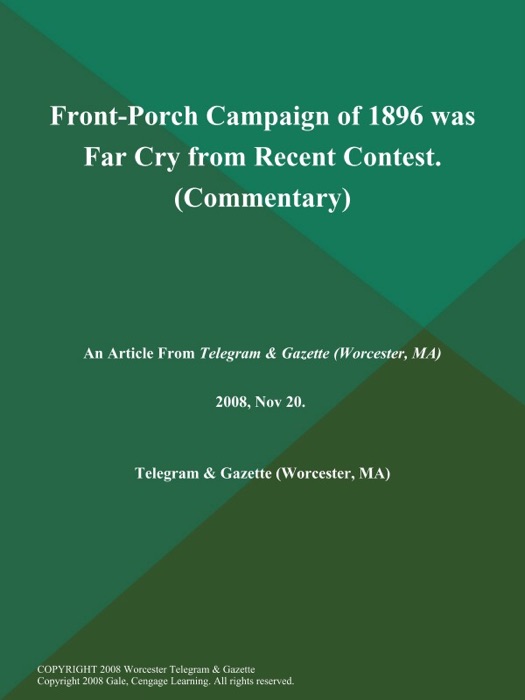 Front-Porch Campaign of 1896 was Far Cry from Recent Contest (Commentary)