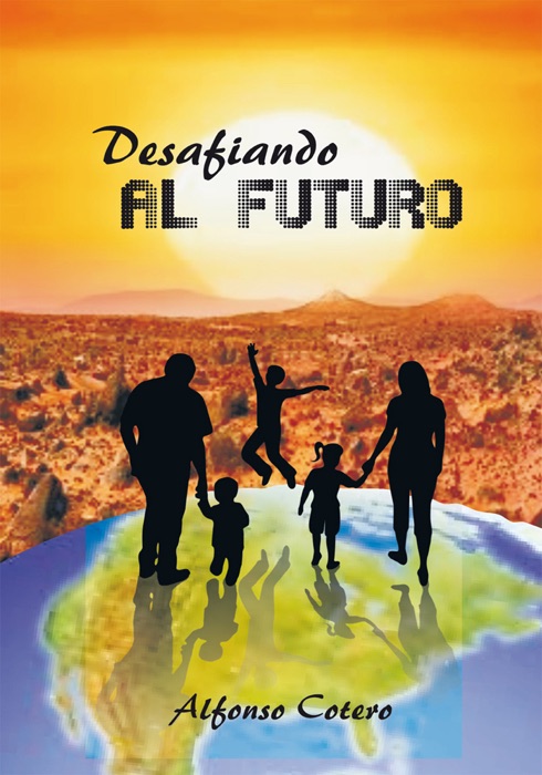 Desafiando Al Futuro