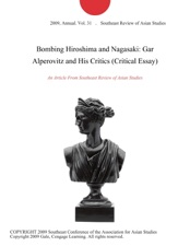Bombing Hiroshima And Nagasaki Gar Alperovitz And His Critics Bombing Hiroshima And Nagasaki Gar Alperovitz And His Critics Critical Essay How To Write An Essay For High School also High School Dropout Essay Lab Report Writing Service