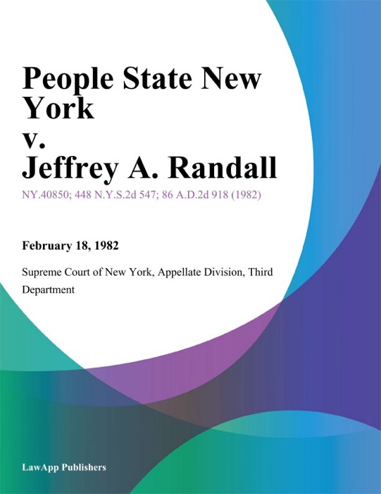 People State New York v. Jeffrey A. Randall