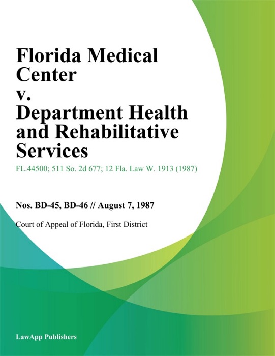 Florida Medical Center v. Department Health and Rehabilitative Services