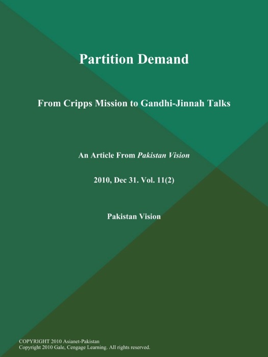Partition Demand: From Cripps Mission to Gandhi-Jinnah Talks