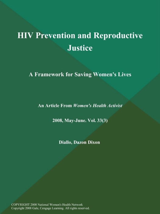 HIV Prevention and Reproductive Justice: A Framework for Saving Women's Lives