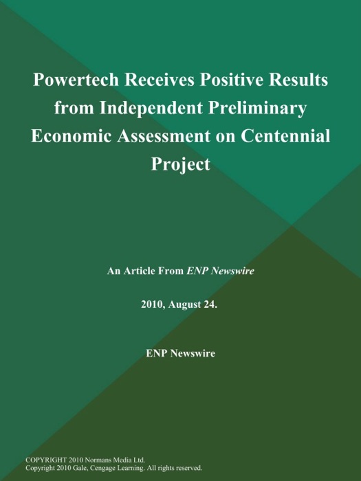 Powertech Receives Positive Results from Independent Preliminary Economic Assessment on Centennial Project