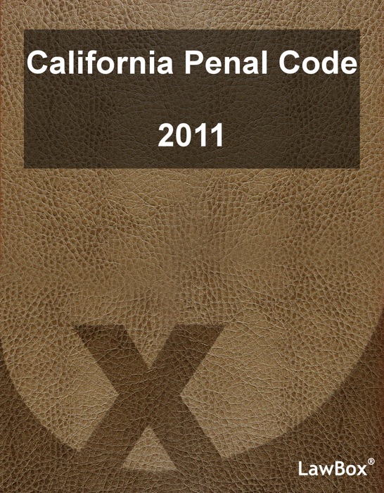 California Penal Code 2011