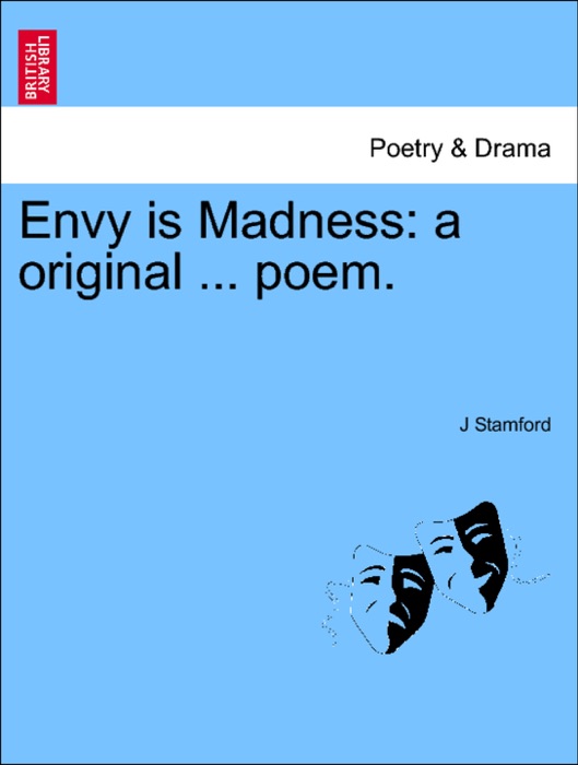 Envy is Madness: a original ... poem.