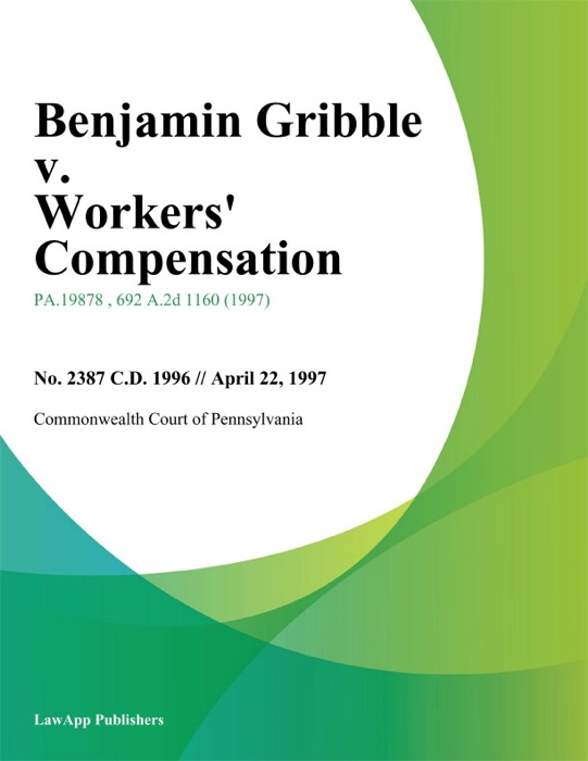 Benjamin Gribble v. Workers Compensation