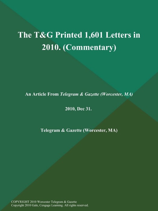 The T&G Printed 1,601 Letters in 2010 (Commentary)