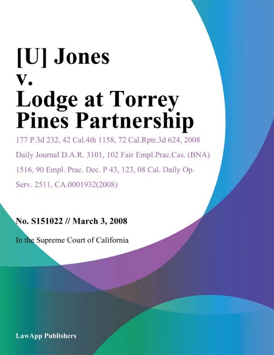 Jones v. Lodge At Torrey Pines Partnership