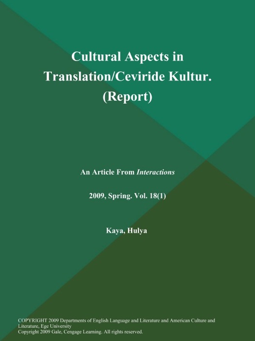 Cultural Aspects in Translation/Ceviride Kultur (Report)