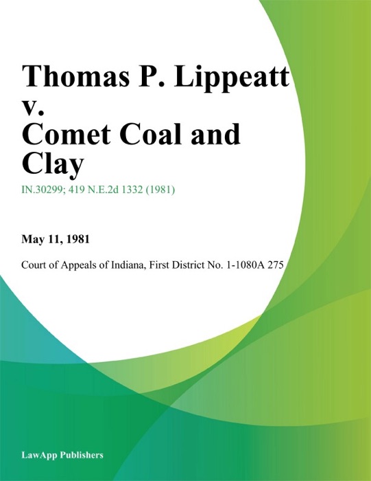 Thomas P. Lippeatt v. Comet Coal and Clay