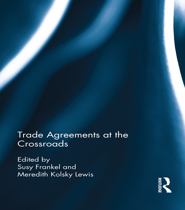 Trade Agreements at the Crossroads