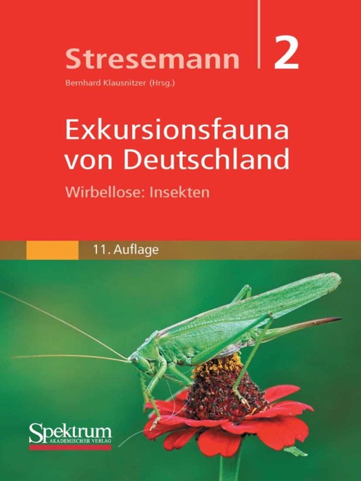 Stresemann - Exkursionsfauna von Deutschland, Band 2: Wirbellose: Insekten