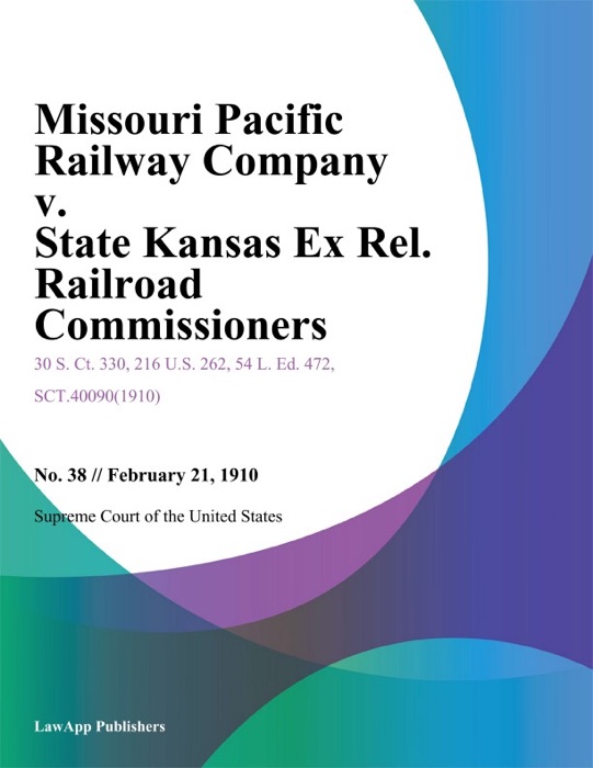 Missouri Pacific Railway Company v. State Kansas Ex Rel. Railroad Commissioners.