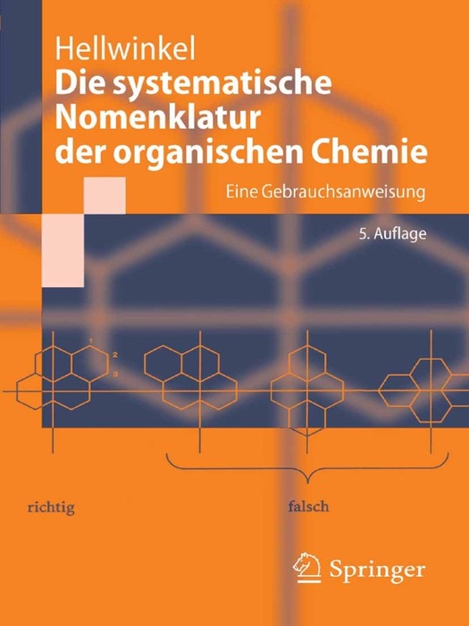 Die systematische Nomenklatur der organischen Chemie