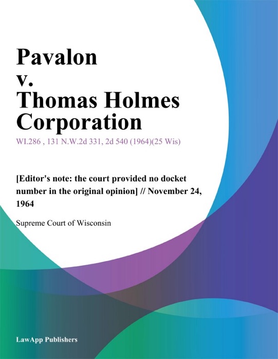 Pavalon v. Thomas Holmes Corporation