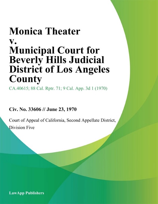 Monica Theater v. Municipal Court for Beverly Hills Judicial District of Los Angeles County