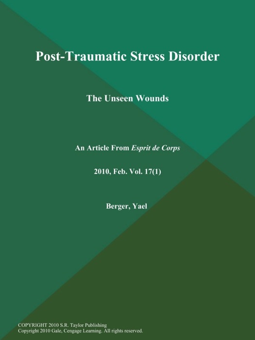 Post-Traumatic Stress Disorder: The Unseen Wounds