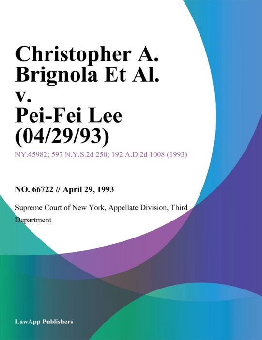 Christopher A. Brignola Et Al. v. Pei-Fei Lee