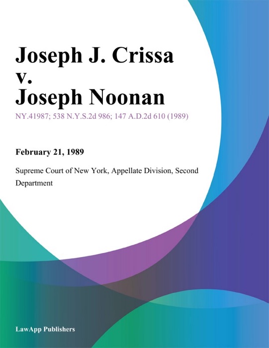 Joseph J. Crissa v. Joseph Noonan