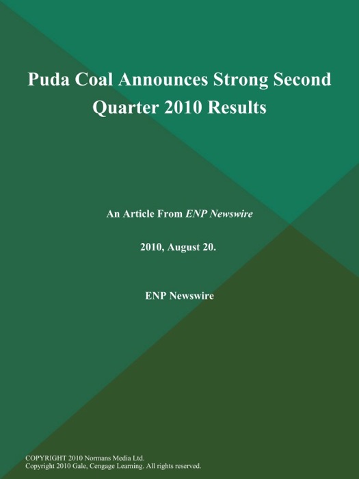 Puda Coal Announces Strong Second Quarter 2010 Results