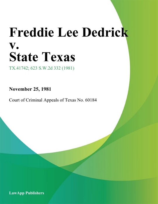 Freddie Lee Dedrick v. State Texas