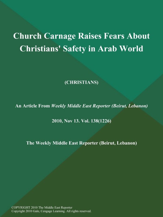 Church Carnage Raises Fears About Christians' Safety in Arab World (Christians)