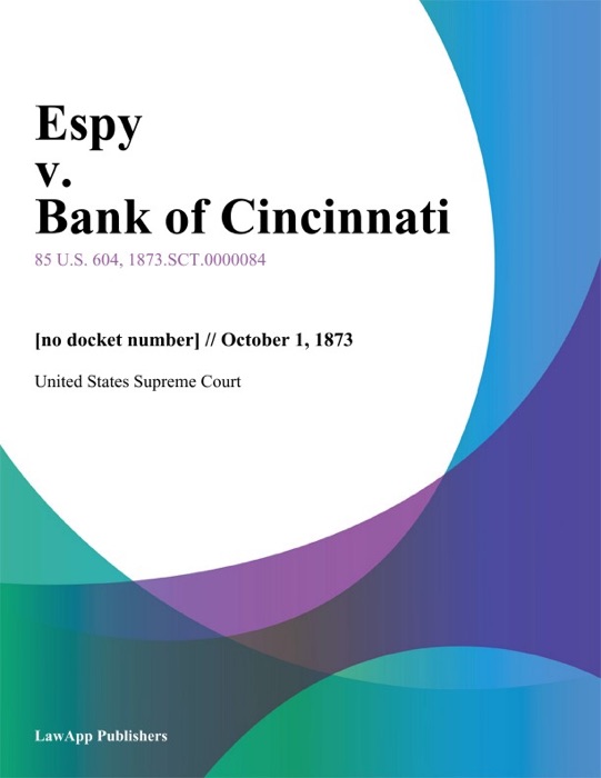 Espy v. Bank of Cincinnati