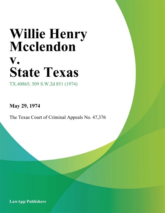 Willie Henry Mcclendon v. State Texas