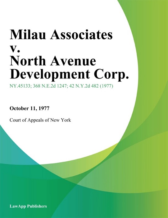 Milau Associates v. North Avenue Development Corp.