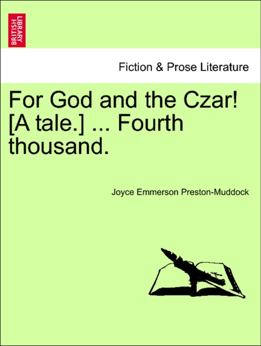 For God and the Czar! [A tale.] ... Fourth thousand.