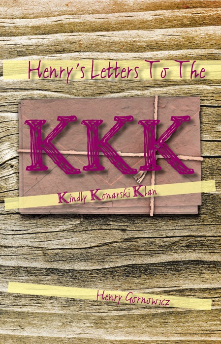 Henry's Letters To The Kkk