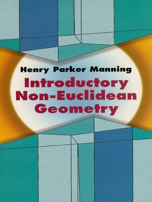 Introductory Non-Euclidean Geometry