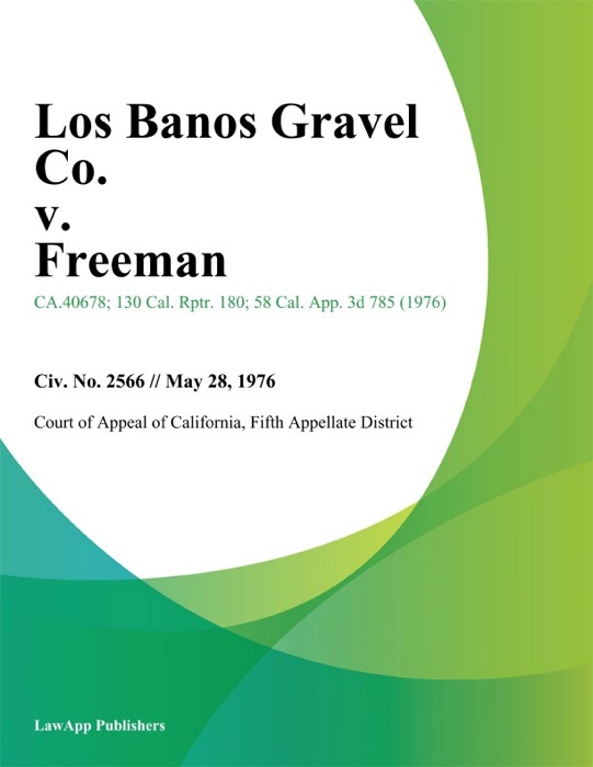 Los Banos Gravel Co. v. Freeman