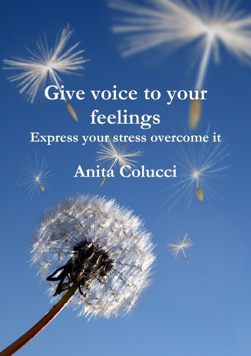 Give Voice to Your Feelings