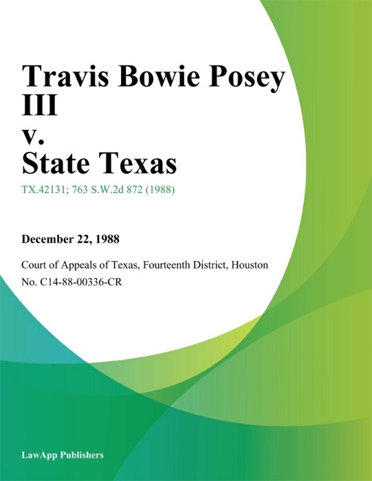 Travis Bowie Posey Iii v. State Texas