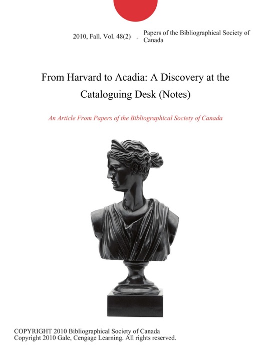 From Harvard to Acadia: A Discovery at the Cataloguing Desk (Notes)