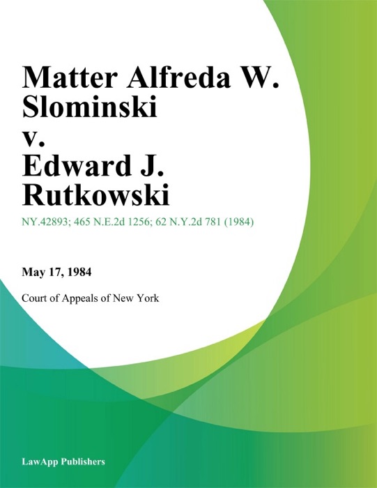 Matter Alfreda W. Slominski v. Edward J. Rutkowski