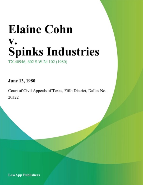 Elaine Cohn v. Spinks Industries