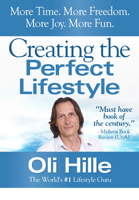 Creating the Perfect Lifestyle