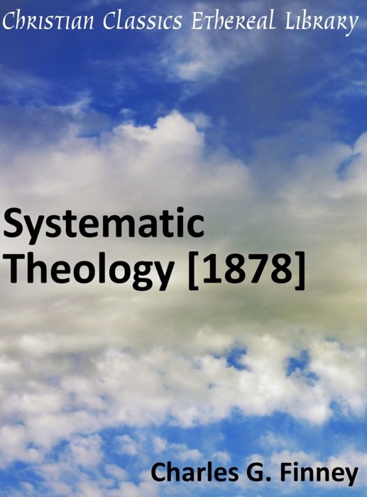 Systematic Theology [1878]