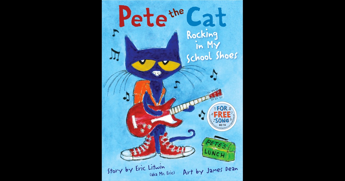 Pete the Cat Rocking in My School Shoes by Eric Litwin on iBooks