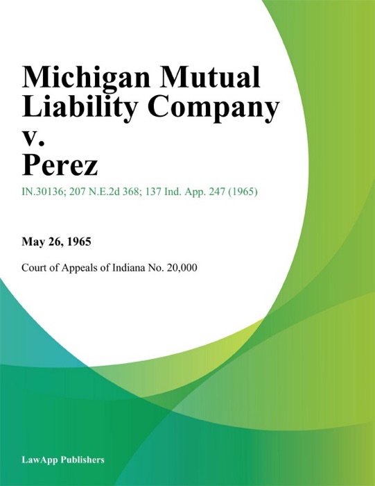 Michigan Mutual Liability Company v. Perez