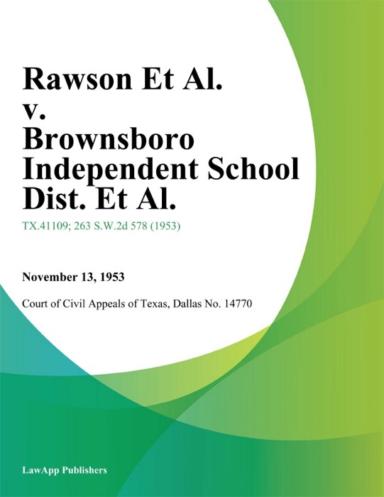 Rawson Et Al. v. Brownsboro Independent School Dist. Et Al.